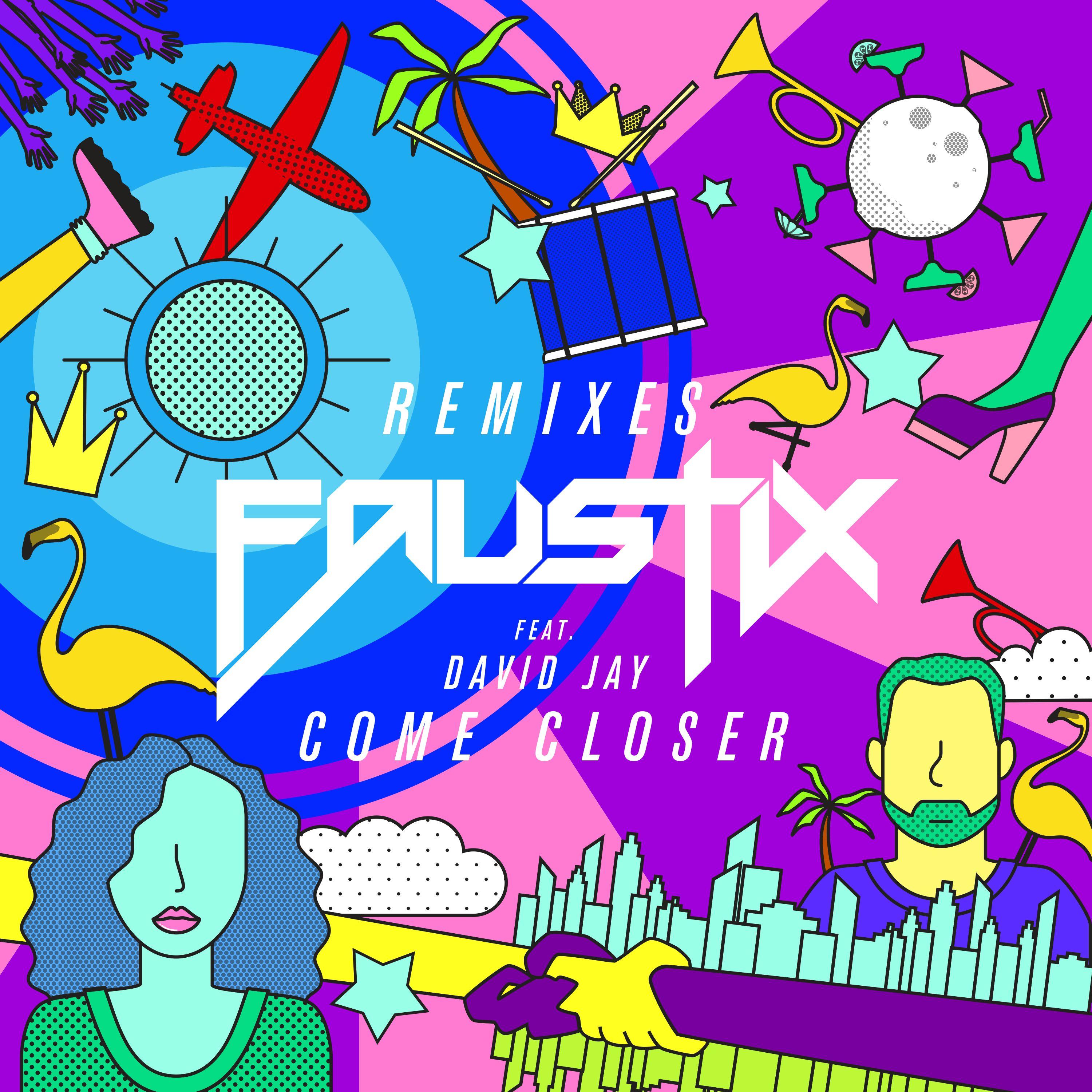 Come Closer (feat. David Jay) [KickRaux Remix]