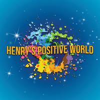 Henry's Positive World