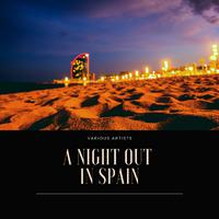 A Night Out in Spain