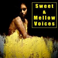 Sweet & Mellow Voices