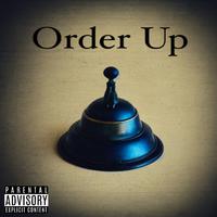 Order Up (feat. Burnout MacGyver)