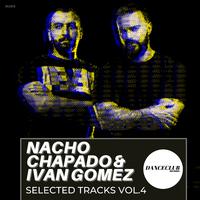 Nacho Chapado & Ivan Gomez Selected Tracks, Vol. 4