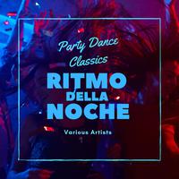 Ritmo Della Noche (Party Dance Classics)