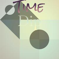 Time Dip