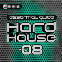 Essential Guide: Hard House, Vol. 8