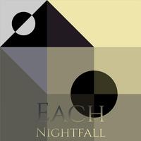 Each Nightfall