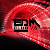 EDM Club, Vol. 6