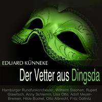 Künneke: Der Vetter aus Dingsda