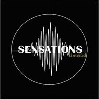 Sensations Unveiled