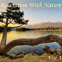 Relaxation With Nature, Vol. 3