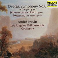 Dvořák: Symphony No. 8 in G Major, Op. 88; Scherzo capriccioso, Op. 66 & Notturno in B Major, Op. 40