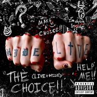 The Choice (Live or Hide)