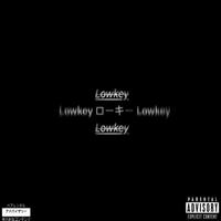 Lowkey Tape