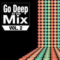 Go Deep to the Mix, Vol. 2