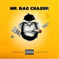 Mr BagChaser (feat. Real Regal)