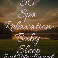#2024 50 Spa Relaxation: Baby Sleep