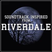 Soundtrack Inspired from Riverdale