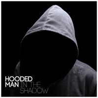 Hooded Man in the Shadow