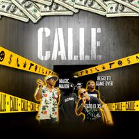 Calle (feat. Negrette Gameover & Magic Malon)