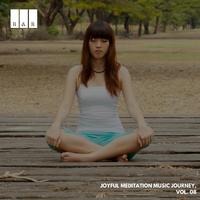 Joyful Meditation Music Journey, Vol. 08