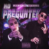No Pregunten (feat. Lael)