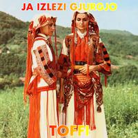 Ja Izlezi Gjurgjo