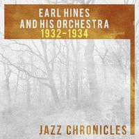 Earl Hines: 1932-1934 (Live)