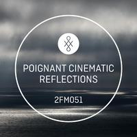 2FM051 Poignant Cinematic Reflections