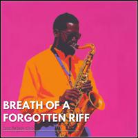 Breath of a Forgotten Riff