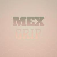 Mex Grip