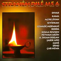 Stranên Dilê Me 6