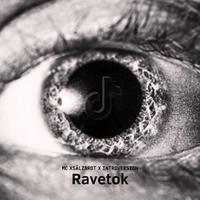 Ravetok (feat. Introversion)