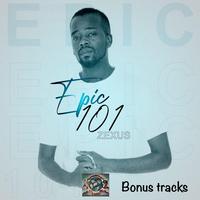 Epic 101 (Bonus Tracks)