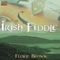 IRELAND Florie Brown: Best of Irish Fiddle