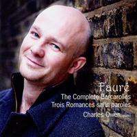 Fauré: The Complete Barcarolles, Trois Romances sans paroles