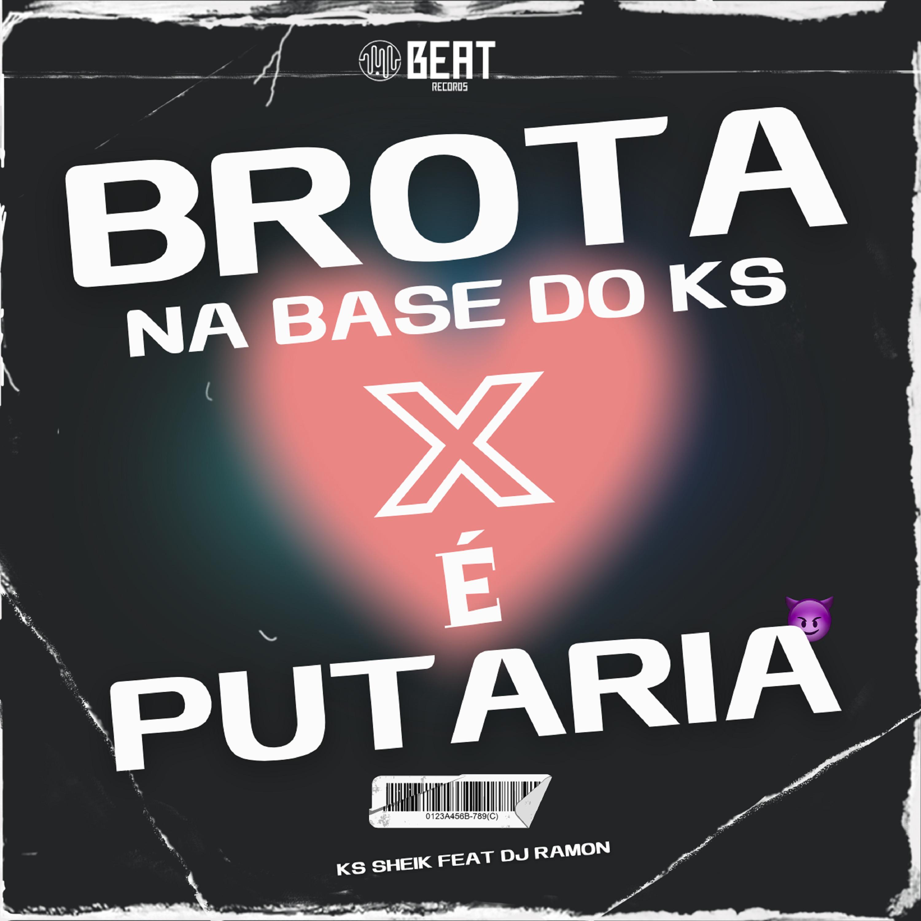Brota na Base do Ks X É Putaria
