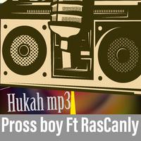 Hukah (feat. RasCanly)