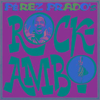 Pérez Prados's Rockambo