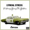 Lyrical Stress - Sirens (feat. Benny The Butcher)