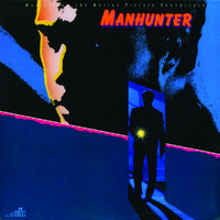 Manhunter: Music From The Motion Picture Soundtrack