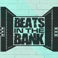 Beats In The Bank