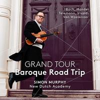 TELEMANN, G.P.: Viola Concerto, TWV 51:G9 / VIVALDI, A.: Chamber Concerto, RV 93 (Grand Tour - Baroque Road Trip) (S. Murphy, Meder, Beesley)