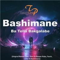 Bashimane Ba Tella Bakgalabe (feat. Thm Da Reaper Ruba, Touch, Locker & Bashimane)