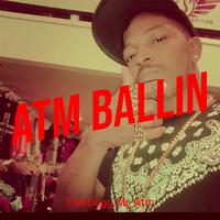 Atm Ballin