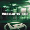 MC Tilbita - Mega Medley do Tilbita