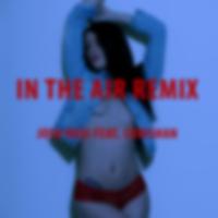 In the Air (Remix)