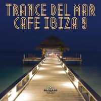 Trance Del Mar - Cafe Ibiza 9