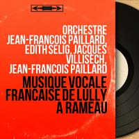 Musique vocale française de Lully à Rameau (Mono Version)