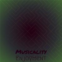 Musicality Enjoyment