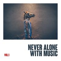 Never Alone With Music, Vol. 1